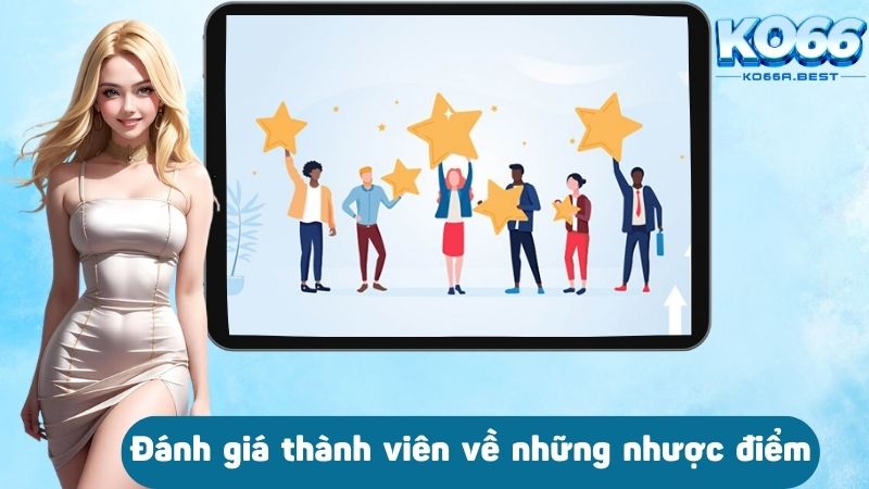 Đánh giá thành viên về những nhược điểm