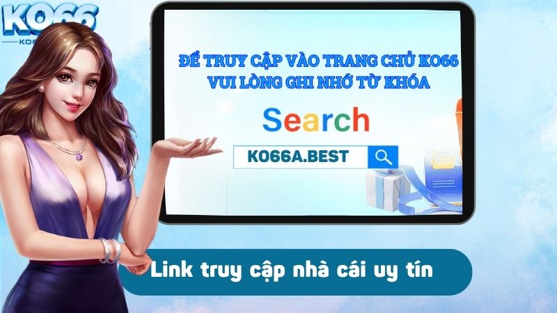 Link truy cập nhà cái uy tín KO66 mới nhất 2024