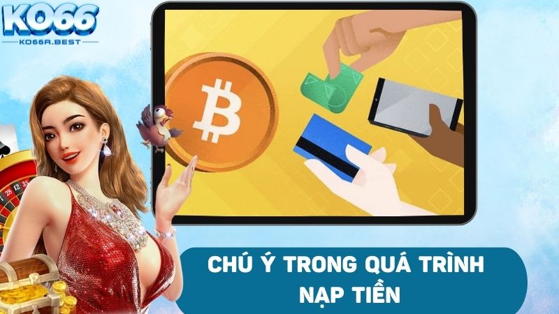 Tránh sai sót nạp tiền nhà cái với một số lưu ý quan trọng